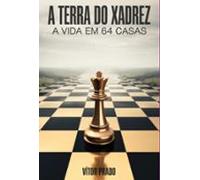 A Terra Do Xadrez (ebook)