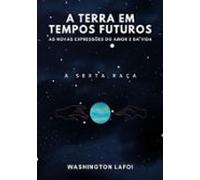 A Terra Em Tempos Futuros (ebook)