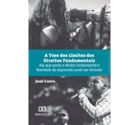 A Tese Dos Limites Dos Direitos Fundamentais (ebook)