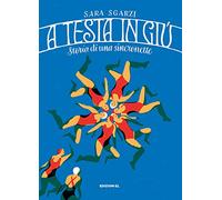 A testa in giù. Storia di una sincronette (Narrativa)