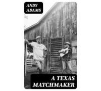 A Texas Matchmaker (ebook)