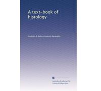 A text-book of histology