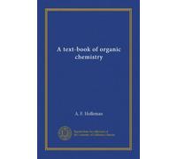 A text-book of organic chemistry