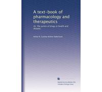 A text-book of pharmacology and therapeutics: Or, The action of drugs in health and disease,