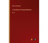 A Text-Book of Practical Medicine: Vol. II