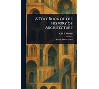 A Text-Book of the History of Architecture