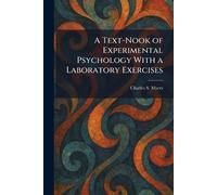 A Text-Nook of Experimental Psychology With a Laboratory Exercises