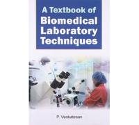 A Textbook of Biomedical Laboratory Techniques
