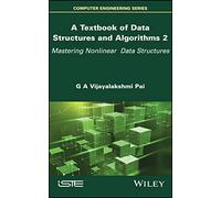 A Textbook of Data Structures and Algorithms, Volume 2: Mastering Nonlinear Data Structures (Computer Engineering)