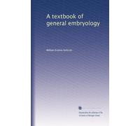A textbook of general embryology: Volume 2