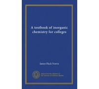 A textbook of inorganic chemistry for colleges
