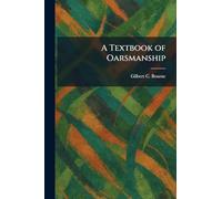 A Textbook of Oarsmanship