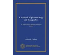 A textbook of pharmacology and therapeutics: or, The action of drugs in health and disease