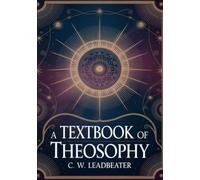 A Textbook of Theosophy