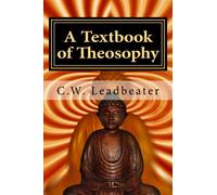 A Textbook of Theosophy