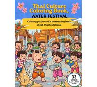 A Thai Culture Water Festival Coloring Book:: Songkran Festival. This fun and educational coloring book about Thailand's famous Songkran festival is perfect for children of all ages.
