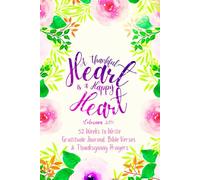 A Thankful Heart is a Happy Heart (Colossians 3:15): 52 Weeks to Write In Gratitude Journal, Bible Verses & Thanksgiving Prayers to Cultivate a ... Theme Borders | 6 x 9 inches Medium Size