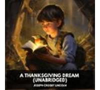 A Thanksgiving Dream (Unabridged)