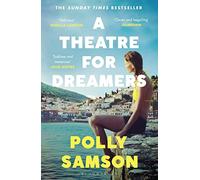 A Theatre for Dreamers: The Sunday Times bestseller