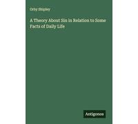 A Theory About Sin in Relation to Some Facts of Daily Life