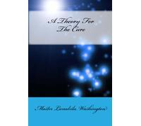 A Theory For The Cure