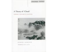 A Theory of /Cloud/: Toward a History of Painting (Cultural Memory in the Present)