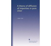 A theory of diffusion of impurities in pure silver