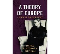 A Theory of Europe: A View of the New Right