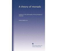 A theory of monads: outlines of the philosophy of the principle of relativity