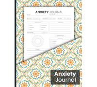 A Therapeutic Journal for Anxiety Management: Track Your Moods, Triggers, and Progress with This Interactive Workbook - A Relaxing Gift for Women, Men, and Teens