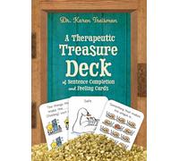 A Therapeutic Treasure Deck of Sentence Completion and Feelings Cards (Therapeutic Treasures Collection)