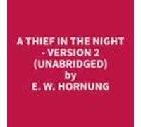 A Thief In The Night - Version 2 (unabridged) (audiolibro)