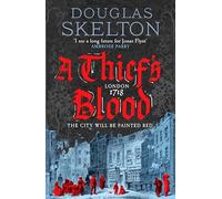 A Thief's Blood: A totally gripping historical crime thriller (Company of Rogues, 4)