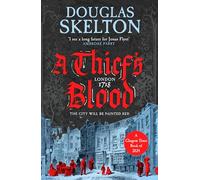 A Thief's Blood: A totally gripping historical crime thriller (Company of Rogues, 4)