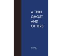 A Thin Ghost And Others (ebook)