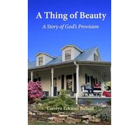 A Thing of Beauty: A Story of God's Provision
