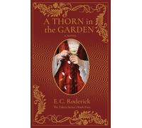 A Thorn in the Garden: 4 (Taken)