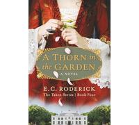 A Thorn in the Garden: 4 (Taken)