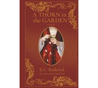 A Thorn in the Garden: 4 (The TAKEN Series)