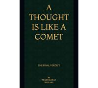 A Thought is like a Comet - The Final Verdict