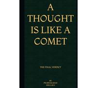 A Thought is like a Comet - The Final Verdict