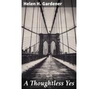 A Thoughtless Yes (ebook)