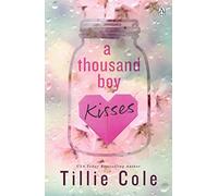 A Thousand Boy Kisses : The unforgettable love story and TikTok sensation | Tillie Cole
