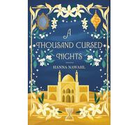 A Thousand Cursed Nights (Cursed Nights Trilogy | A whimsical 'Aladdin & the Magical Lamp' Retelling)