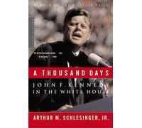 A Thousand Days: John F. Kennedy in the White House – Mariner