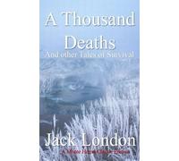 A Thousand Deaths (Monte House Classic Editions)