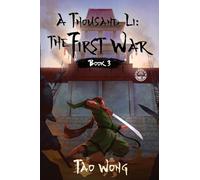 A Thousand Li: the First War: A Xianxia Cultivation Series: Book 3 of A Thousand Li