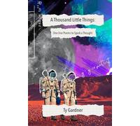 A Thousand Little Things: One-line Poems to Spark a Thought