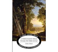 A Thousand-Mile Walk to the Gulf