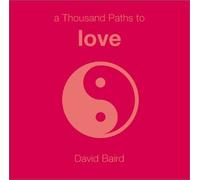 A Thousand Paths to Love